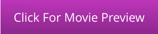 Click For Movie Preview