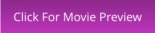 Click For Movie Preview