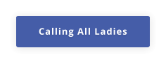 Calling All Ladies