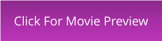 Click For Movie Preview