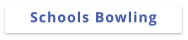 Schools Bowling
