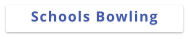 Schools Bowling