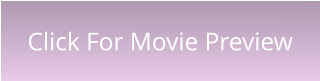 Click For Movie Preview