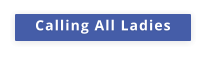 Calling All Ladies