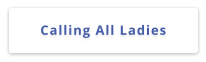 Calling All Ladies