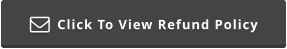Click To View Refund Policy 