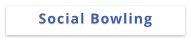 Social Bowling