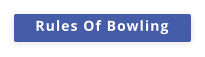 Rules Of Bowling