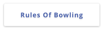 Rules Of Bowling