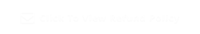 Click To View Refund Policy 