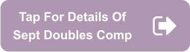 Tap For Details Of Sept Doubles Comp