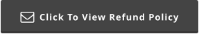 Click To View Refund Policy 