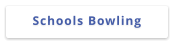 Schools Bowling