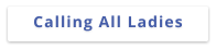 Calling All Ladies