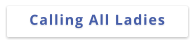 Calling All Ladies
