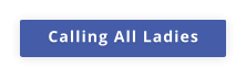 Calling All Ladies