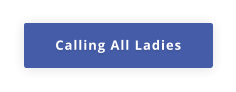 Calling All Ladies