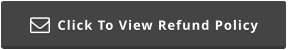 Click To View Refund Policy 