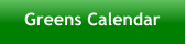 Greens Calendar