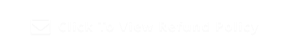 Click To View Refund Policy 