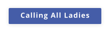 Calling All Ladies