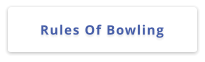 Rules Of Bowling