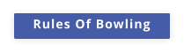 Rules Of Bowling