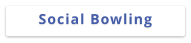Social Bowling