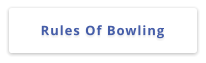 Rules Of Bowling