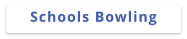 Schools Bowling