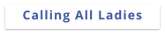 Calling All Ladies