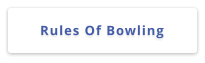 Rules Of Bowling