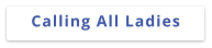 Calling All Ladies