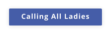 Calling All Ladies