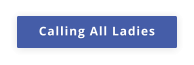 Calling All Ladies