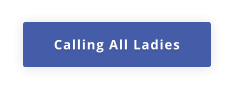 Calling All Ladies