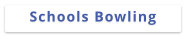 Schools Bowling