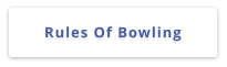 Rules Of Bowling