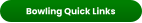Bowling Quick Links