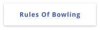 Rules Of Bowling