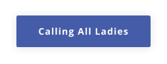 Calling All Ladies