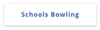 Schools Bowling