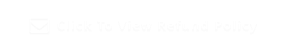 Click To View Refund Policy 