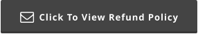 Click To View Refund Policy 