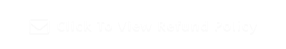 Click To View Refund Policy 