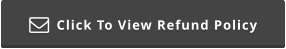 Click To View Refund Policy 