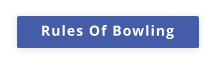 Rules Of Bowling