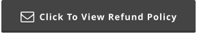 Click To View Refund Policy 
