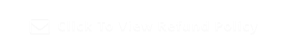 Click To View Refund Policy 