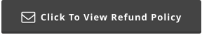 Click To View Refund Policy 
